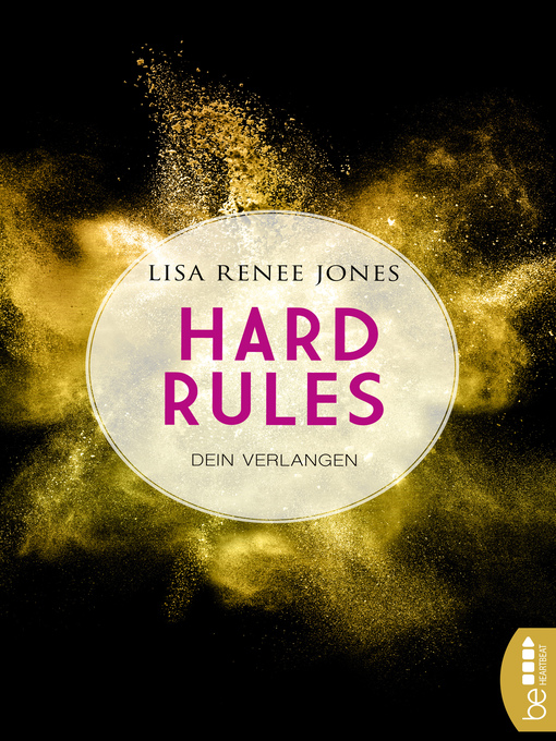 Title details for Hard Rules--Dein Verlangen by Lisa Renee Jones - Available